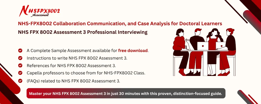 NHS FPX 8002 Assessment 3 Professional Interviewing
